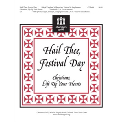 Hail Thee, Festival Day (Christians, Lift Up Your Hearts)