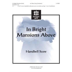 In Bright Mansions Above (Handbell Score)