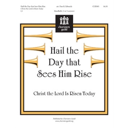 Hail the Day that Sees Him Rise (Christ the Lord is Risen Today)