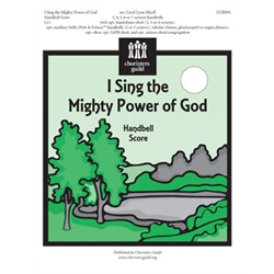 I Sing the Mighty Power of God (Handbell Score)