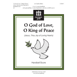 O God of Love, O King of Peace - Handbell Score