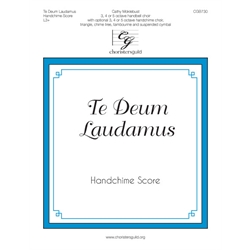 Te Deum Laudamus - Handchime Score