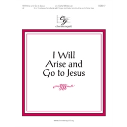 I Will Arise and Go to Jesus (2 or 3 octaves)