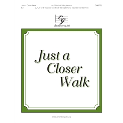 Just a Closer Walk - 3-5 octaves