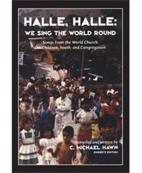 Halle, Halle We Sing the World Round Singers Edition