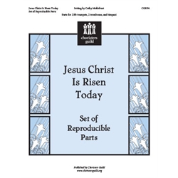 Jesus Christ Is Risen Today Reproducible Parts