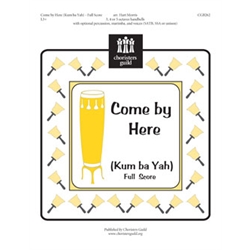 Come by Here (Kum ba Yah) (Full Score) - 3-5 octaves