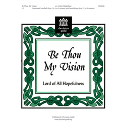 Be Thou My Vision (Lord of All Hopefulness) - 3-5 octaves