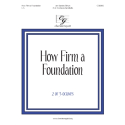 How Firm a Foundation (2 or 3 octaves)