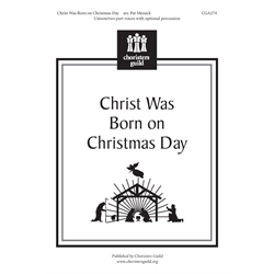 Christ Was Born on Christmas Day