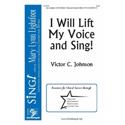 I Will Lift My Voice and Sing! (SSA)