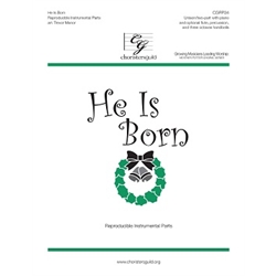 He Is Born (Reproducible Instrumental Parts)