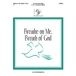 Breathe on Me, Breath of God - 3-5 octaves