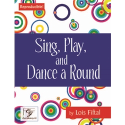 Sing, Play and Dance a Round