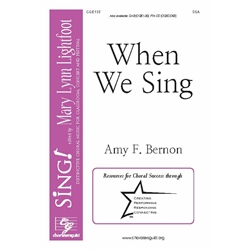 When We Sing (SSA)