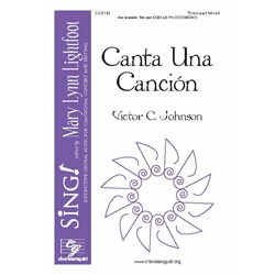 Canta Una Cancion (Three-part Mixed)