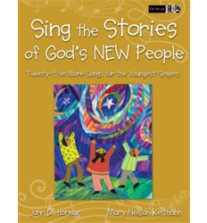 Sing the Stories of Gods New People: Twenty-Five More Songs for the Youngest