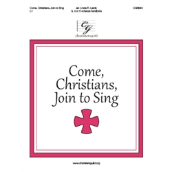 Come Christians, Join to Sing - 3-5 octaves