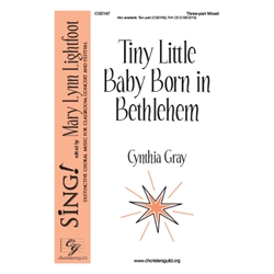 Tiny Little Baby Born in Bethlehem Three-part Mixed