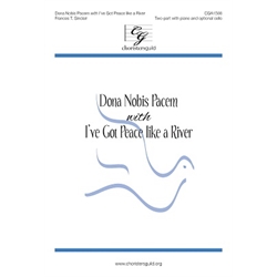 Dona Nobis Pacem with I've Got Peace Like a River