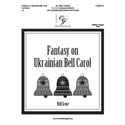 Fantasy on Ukrainian Bell Carol (Full Score) - 3-5 octaves