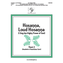 Hosanna, Loud Hosanna - Choir 2 Score