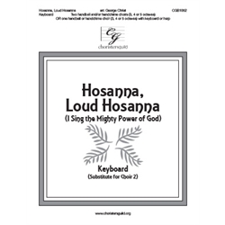 Hosanna Loud Hosanna - Keyboard Score 