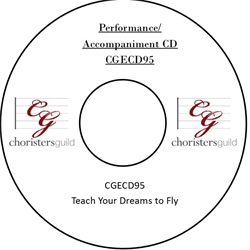 Teach Your Dreams to Fly (Performance/Accompaniment CD)