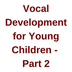 John Feierabend Webinar 2016 Vocal Development for Young Child Video o