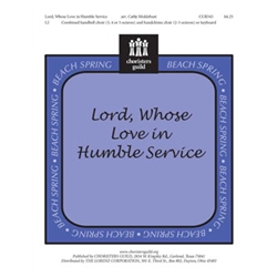 Lord, Whose Love in Humble Service