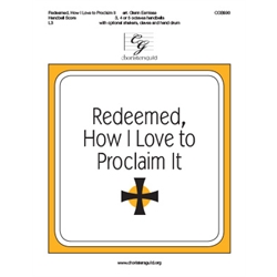 Redeemed, How I Love to Proclaim It - Handbell Score