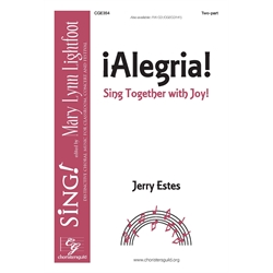 !Alegria! (Sing Together with Joy) Two-part