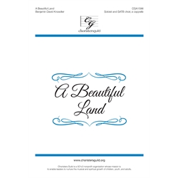 A Beautiful Land - SATB a cappella