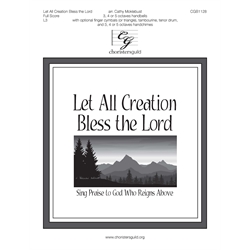 Let All Creation Bless the Lord - Full Score