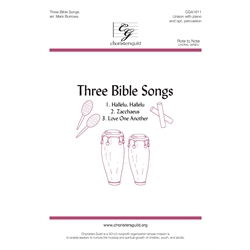 Three Bible Songs: Hallelu, Hallelu/Zaccheus/Love One Another - Unison