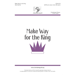 Make Way for the King - SATB plus Unison Choir