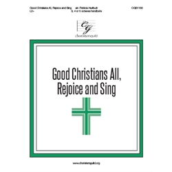 Good Christians All, Rejoice and Sing - 3-5 octaves