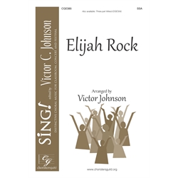 Elijah Rock - SSA a cappella