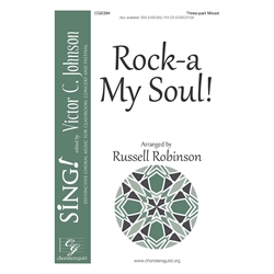 Rock-a My Soul! - Three-part Mixed with Descant