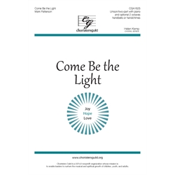 Come Be the Light - Unison/Two-part