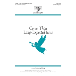 Come, Thou Long-Expected Jesus - SATB