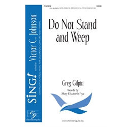 Do Not Stand and Weep - SSAB