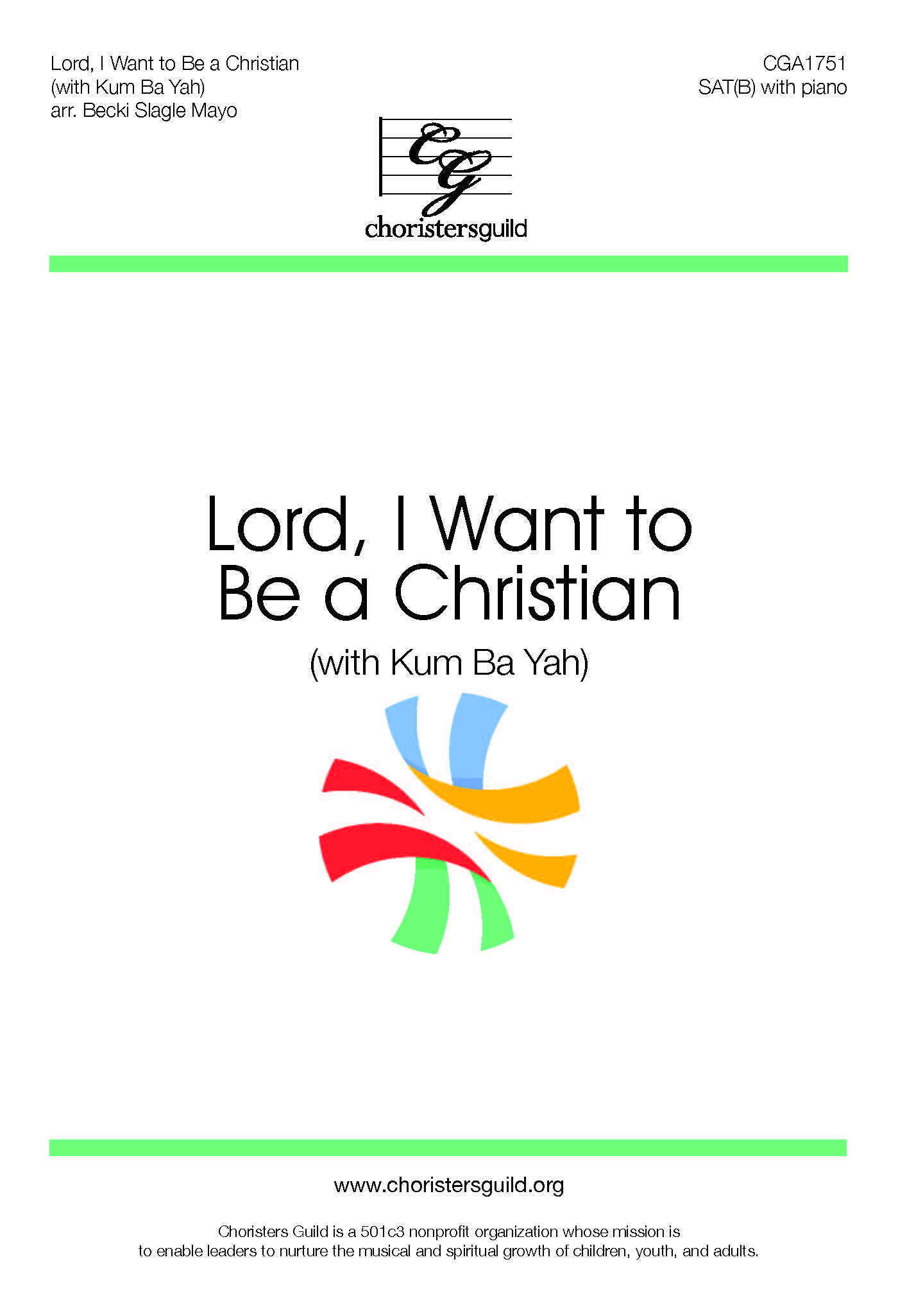 Lord, I Want to Be a Christian (with Kum Ba Yah) - SAT(B)