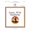 Come, All Ye Shepherds - 3-6 octaves