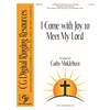 I Come with Joy to Meet My Lord - Solo 3 octaves