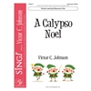 A Calypso Noel (Virtual Learning Resource Pak) - Three-part mixed