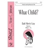 What Child? (Virtual Learning Resource Pak) - SSAB