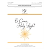 O Come Holy Light (Digital Download Pak) - SATB