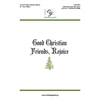 Good Christian Friends, Rejoice (Digital Download Accompaniment Track)