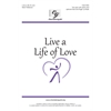 Live a Life of Love - Two-part